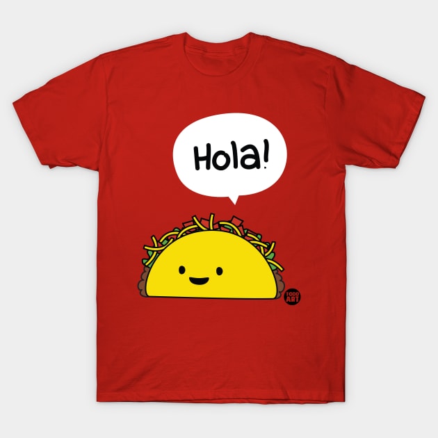 HOLA TACO T-Shirt by toddgoldmanart